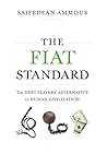 The Fiat Standard...