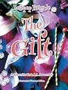 The gift (Lollipop brigade #2)