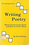 Writing Poetry by David K. Kirby