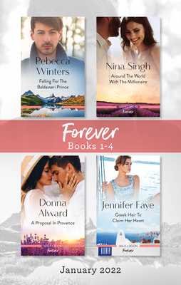 Forever Box Set Jan 2022/Falling for the Baldasseri Prince/Around the World with the Millionaire/A Proposal in Provence/Greek Heir to Claim H (The Baldasseri Royals Book 2)