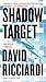 Shadow Target by David Ricciardi