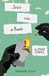 Josie Robs a Bank...