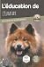 L’EDUCATION DE L’EURASIER -...