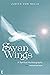 Swan Wings: A Spiritual Autobiography – Part 1: Childhood and Youth