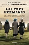 Las tres hermanas by Heather   Morris