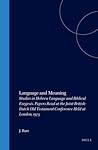 Language and Meaning: Studies in Hebrew Language and Biblical Exegesis. Papers Read at the Joint British-Dutch Old Testament Conference Held at ... Studiën, Old Testament Studies, 19)