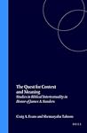 The Quest for Context and Meaning: Studies in Biblical Intertextuality in Honor of James A. Sanders (Biblical Interpretation Series, 28)