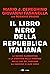 Il libro nero della Repubblica italiana by Mario José Cereghino