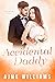 Accidental Daddy A Fake Marriage Romance by Ajme Williams