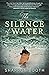 The Silence of Water