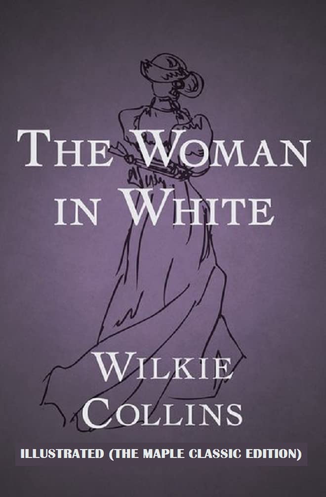 The Woman in White : Illustrated