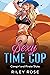 Cowgirl and Pirate Sluts (Sexy Time Cop #1)