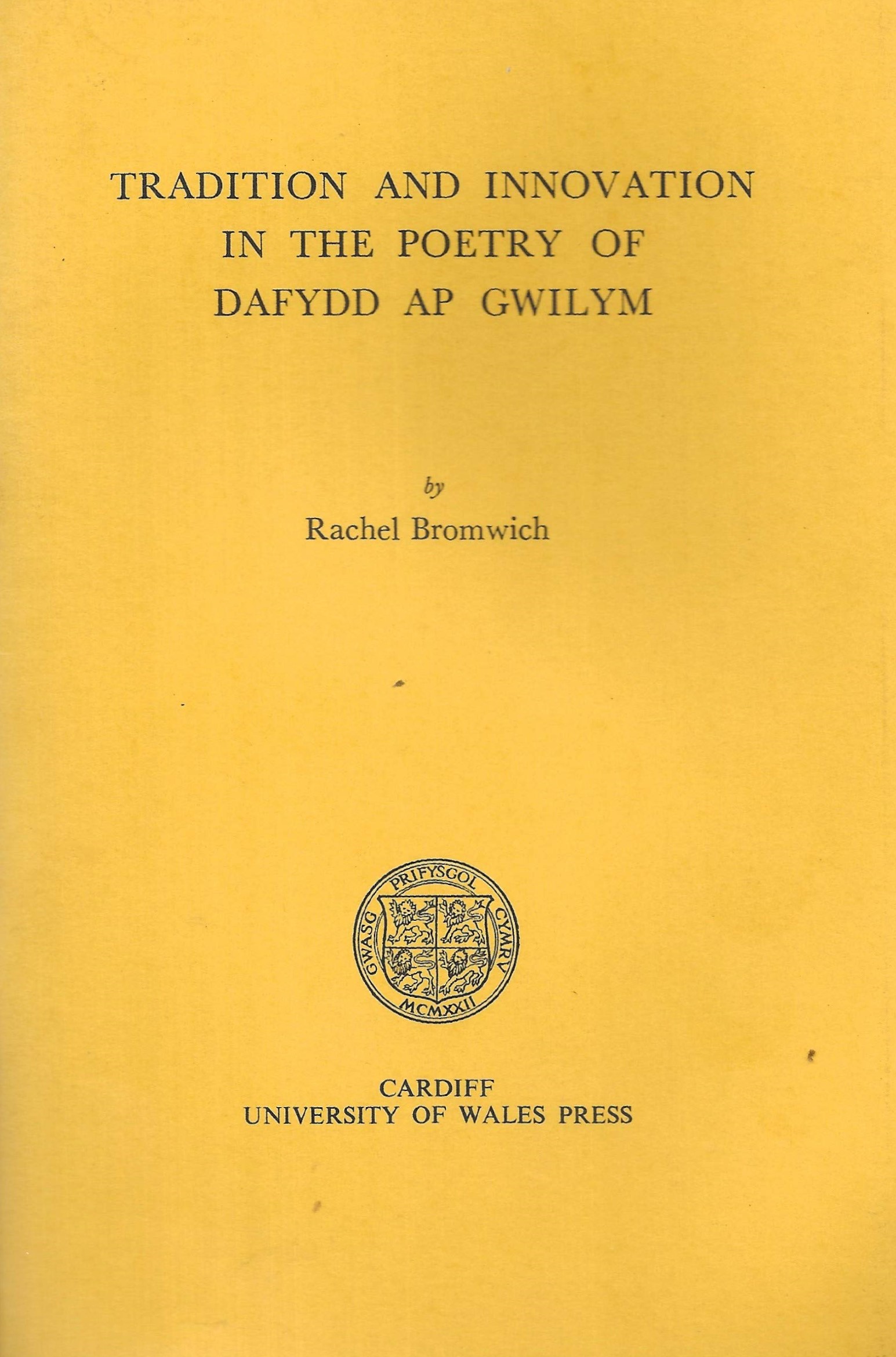 Tradition and Innovation in the Poetry of Dafydd ap Gwilym