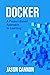 Docker: A Project-Based Approach to Learning