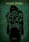 Jestem przy tobie
