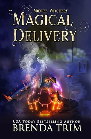 Magical Delivery (Midlife Witchery, #9; Midlife Mysteries & Magic, #17)