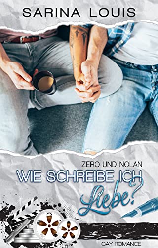 Wie schreibe ich Liebe?: Zero und Nolan (Proud to be me - Reihe 1)
