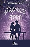 Le probabilità di amarti by Rebekah Crane