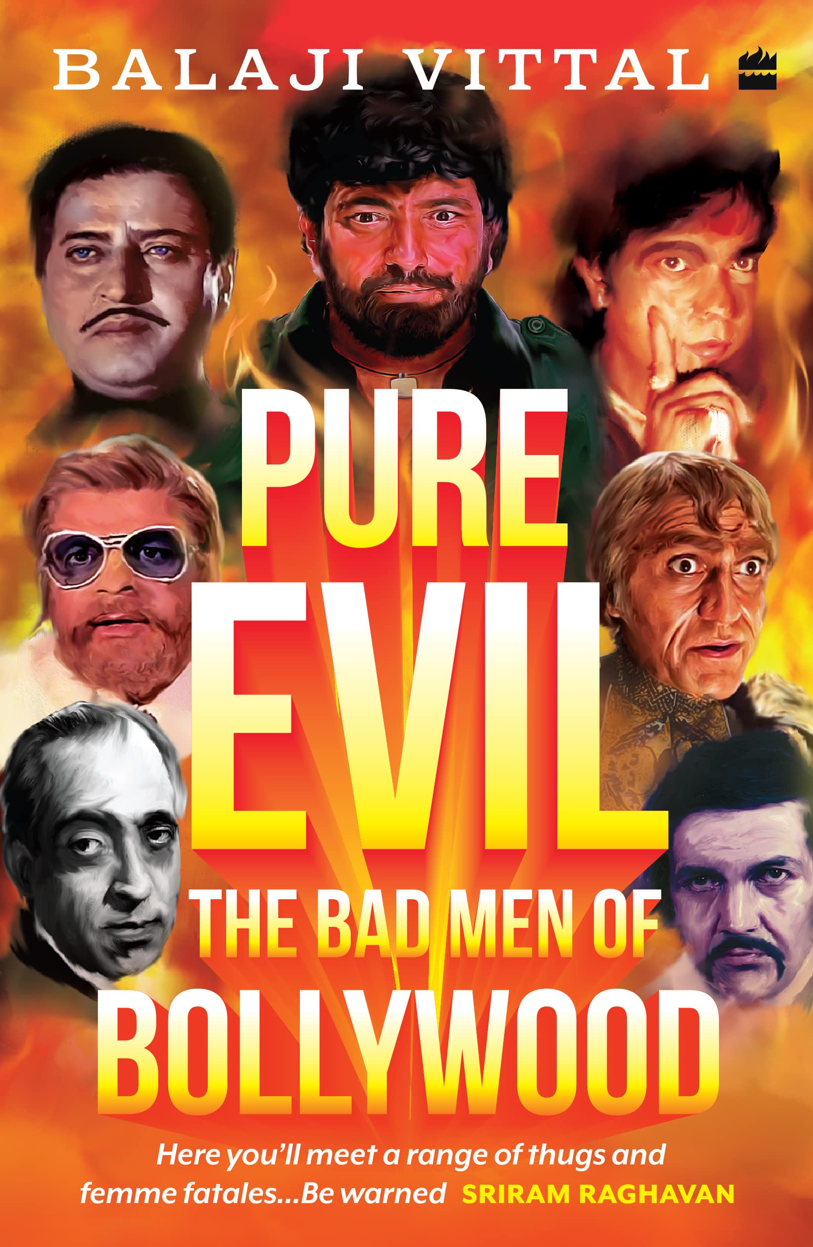 Pure Evil : The Bad Men of Bollywood (Paperback)