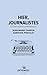 Hier, Journalistes by Jean-Marie Charon