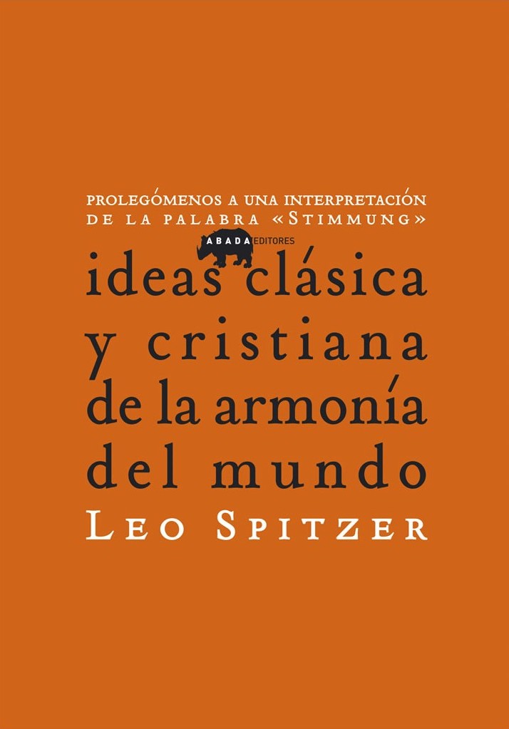 Ideas clásicas y cristiana de la armonía del mundo: Prolegómenos a una interpretación de la palabra "Stimmung" (Paperback)