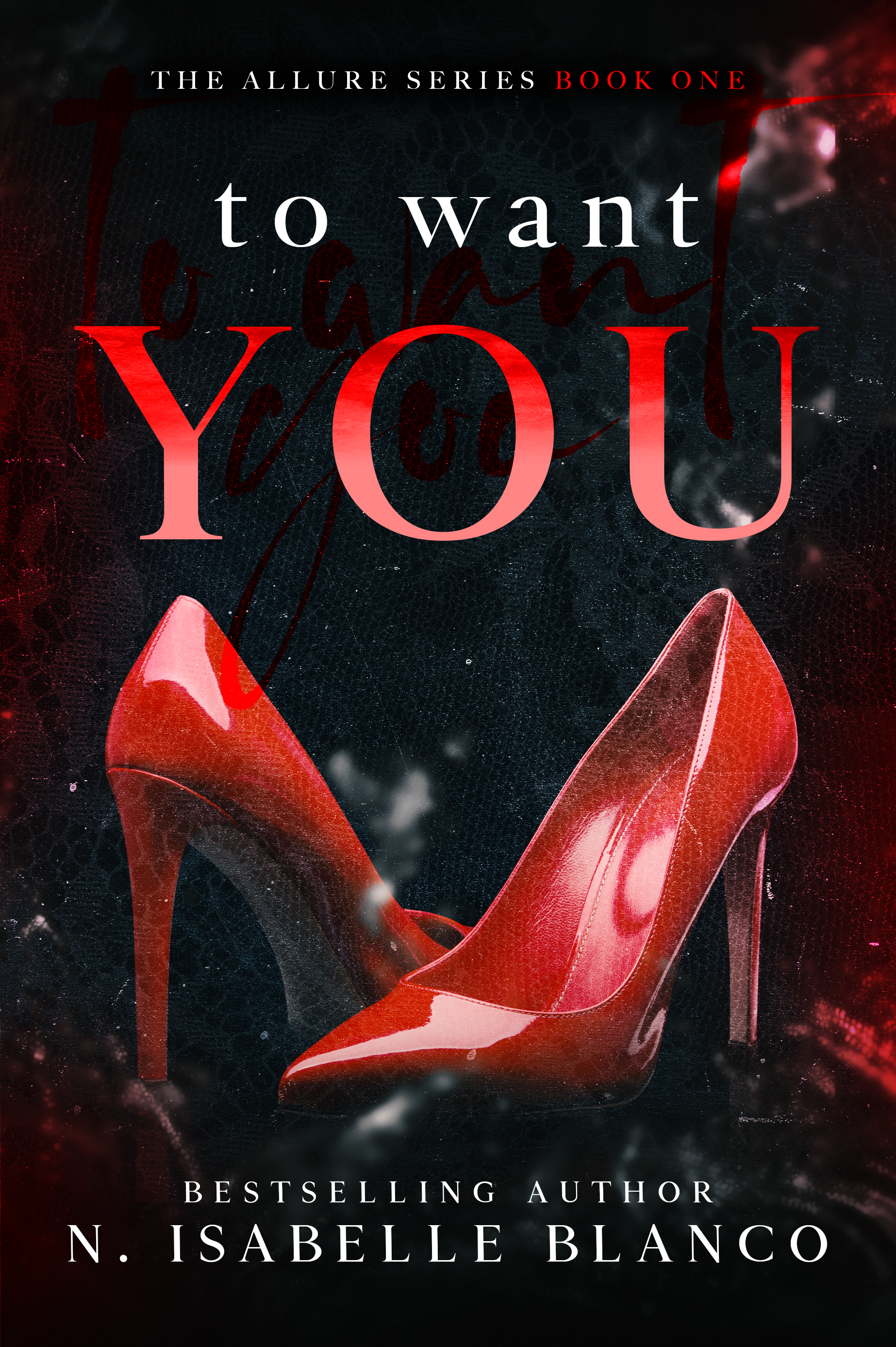 To Want You (Allure, #1)