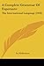 A Complete Grammar Of Esperanto by Ivy Kellerman