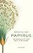 Papyrus: Die Geschichte der...