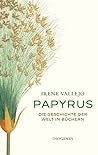 Papyrus: Die Gesc...