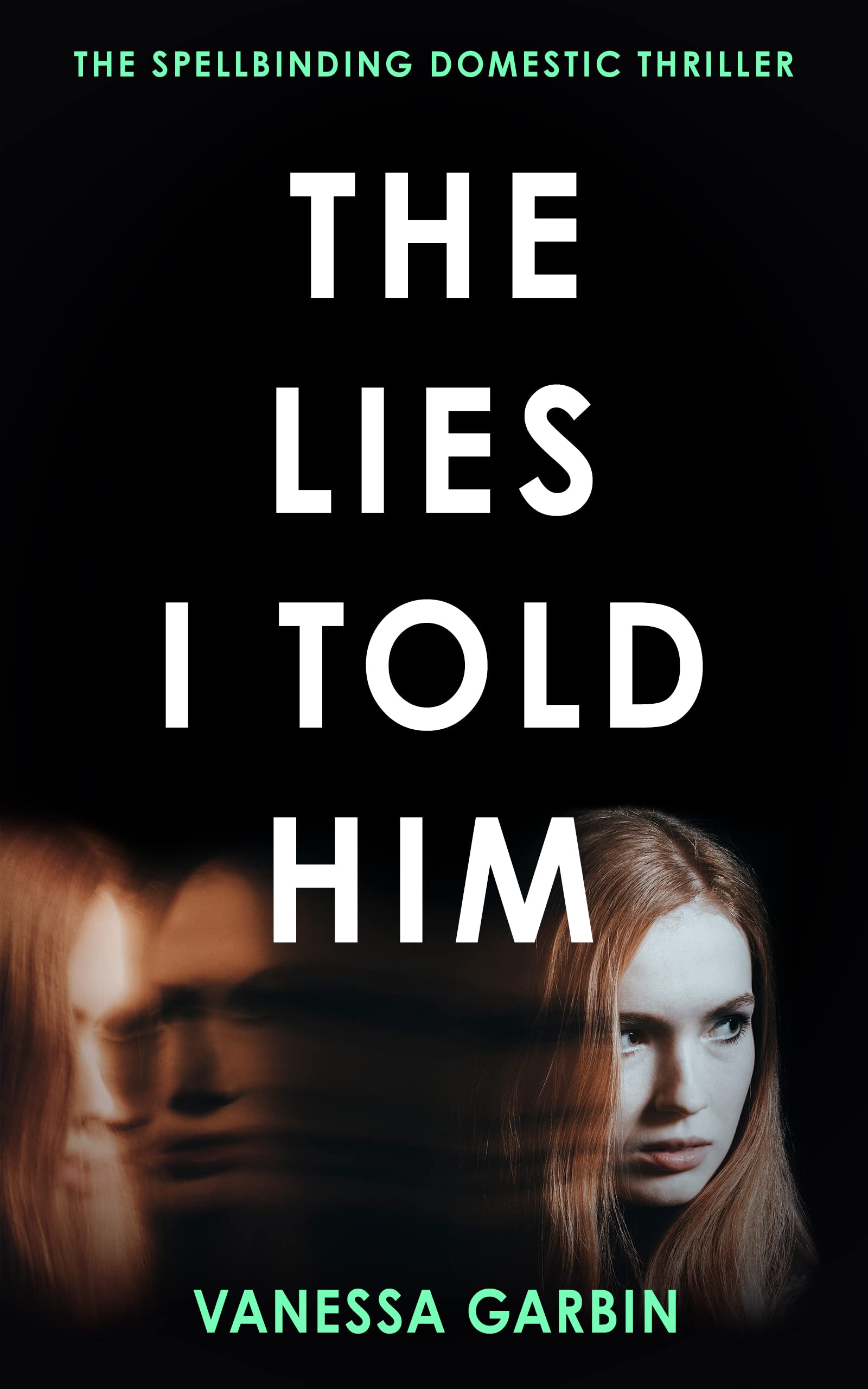 The Lies I Told Him (Kindle Edition)