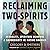 Reclaiming Two-Spirits: Sexuality, Spiritual Renewal & Sovereignty in Native America