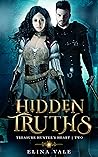 Hidden Truths (Treasure Hunter's Heart, #2) Hidden Truths (Treasure Hunter's Heart, #2)