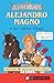 Alejandro Magno y su gran fama (Terriblemente famosos)