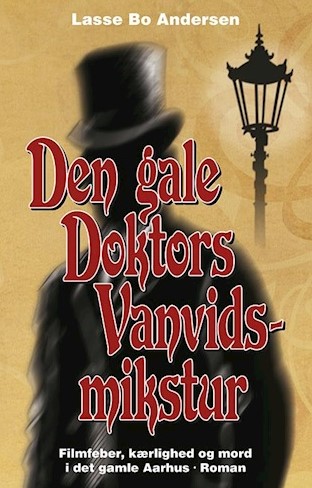 Den gale doktors vanvidsmikstur (Paperback)