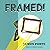 Framed! (The Framed! Series)