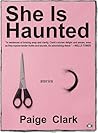 She Is Haunted