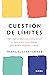 Cuestión de límites / Boundaries (Spanish Edition)