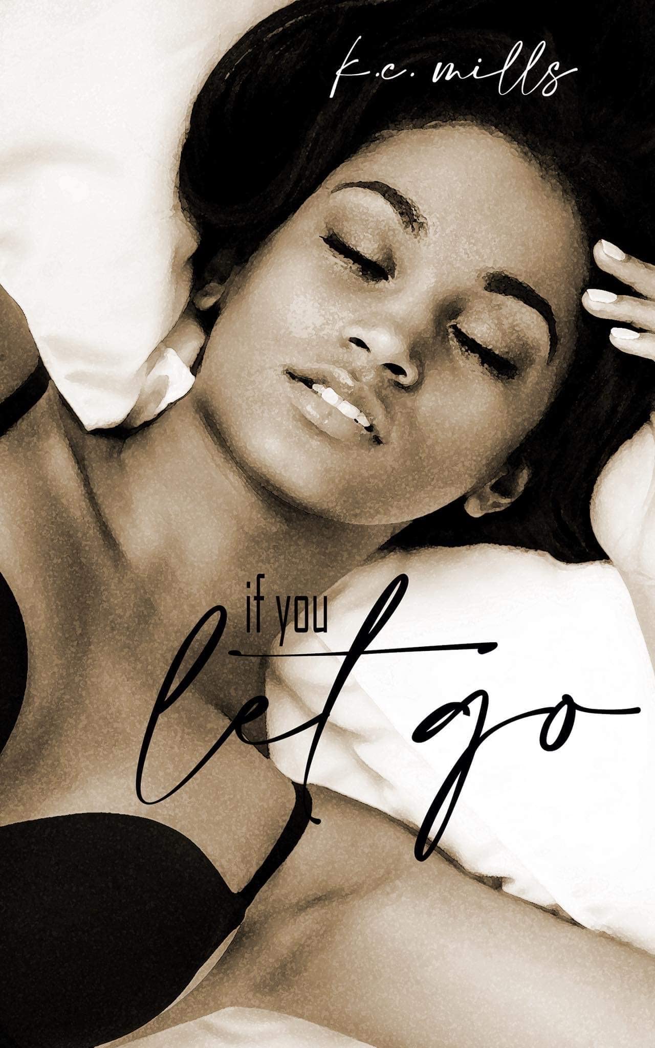 If You Let Go (Kindle Edition)