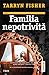 Familia nepotrivită