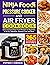 Ninja Foodi Pressure Cooker and Air Fryer Cookbook by Stephen H. Robinson