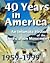 40 Years in America by Michael L. Mickler