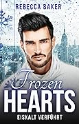 Frozen Hearts: Eiskalt verführt