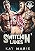Switchin' Lanes (Savage Menaces MC Book 6)