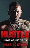 Hustle by Maya R. Stone