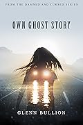 Own Ghost Story