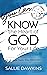 You Can Know the Heart of God for Your Life (The Awakening Christian Series Book 2)