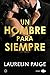 Un hombre para siempre (Man in Charge Duet, #2)
