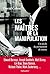 Les maîtres de la manipulation: un siècle de persuasion de masse
