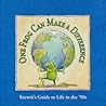 One Frog Can Make a Difference: Kermit's Guide to Life in the '90s One Frog Can Make a Difference: Kermit's Guide to Life in the '90s