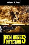 Iron Bones: Infec...